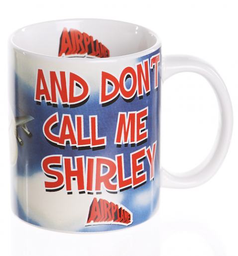 Airplane Don't Call Me Shirley Mug £4.99