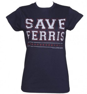 Ladies_Ferris_Buellers_Day_Off_Save_Ferris_T_Shirt_500_478_514_76 Ferris Bueller